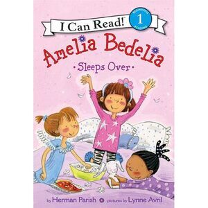 Amelia Bedelia Sleeps Over -- Herman Parish